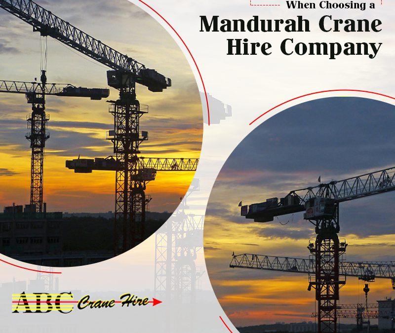 What Questions to Ask When Choosing a Mandurah Crane Hire Company?