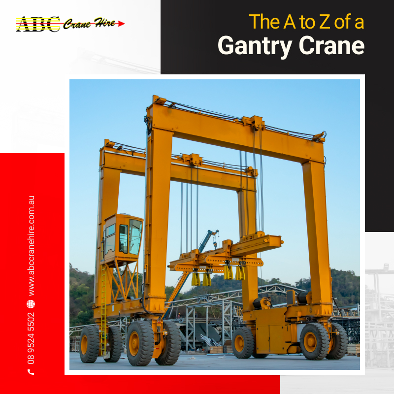 The A to Z of a Gantry Crane.