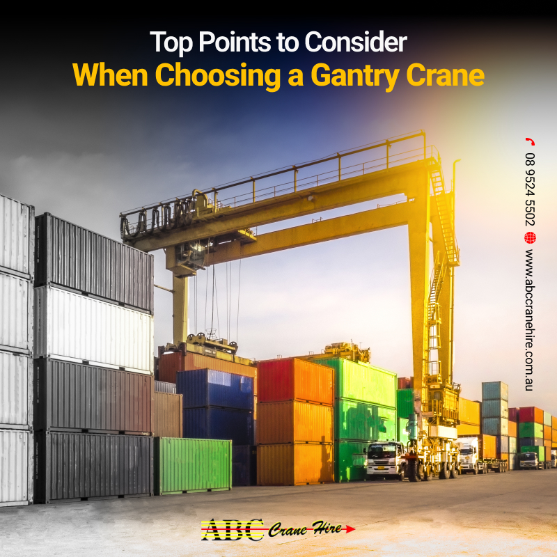 Top Points to Consider When Choosing a Gantry Crane.